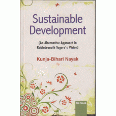 Sustainable Development : An Alternative Approach in Rabindranath Tagore's Vision